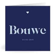 Geboortekaartje naam Bouwe j3
