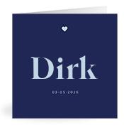 Geboortekaartje naam Dirk j3