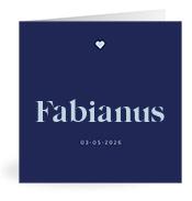 Geboortekaartje naam Fabianus j3