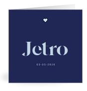 Geboortekaartje naam Jetro j3