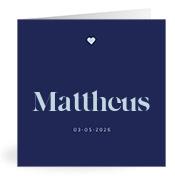 Geboortekaartje naam Mattheus j3