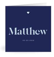 Geboortekaartje naam Matthew j3