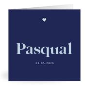 Geboortekaartje naam Pasqual j3