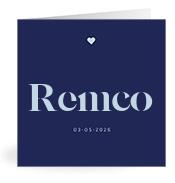 Geboortekaartje naam Remco j3