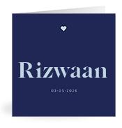 Geboortekaartje naam Rizwaan j3