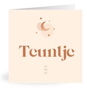 Geboortekaartje naam Teuntje m1