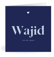 Geboortekaartje naam Wajid j3
