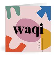 Geboortekaartje naam Waqi m2
