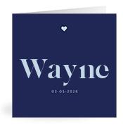 Geboortekaartje naam Wayne j3